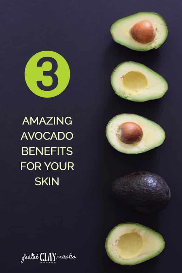 3 Benefits of Avocado for your Skin