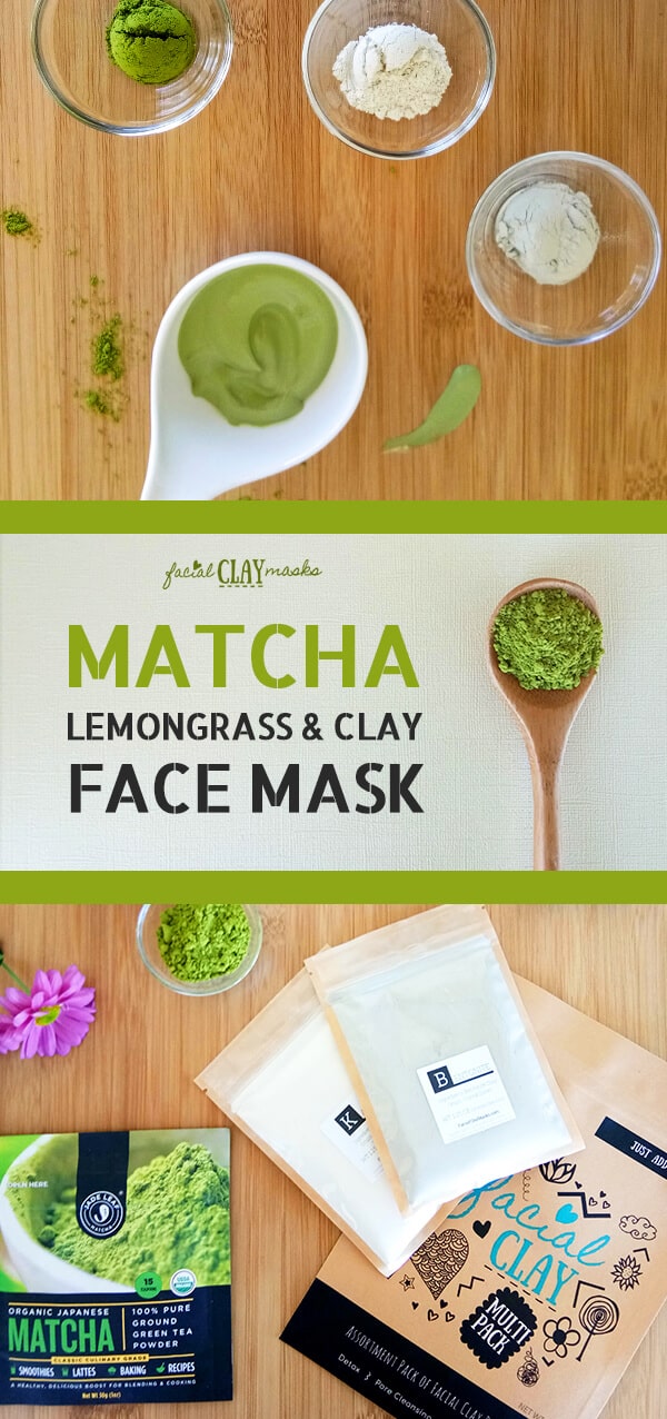 Matcha Lemongrass Clay Face Mask Recipe