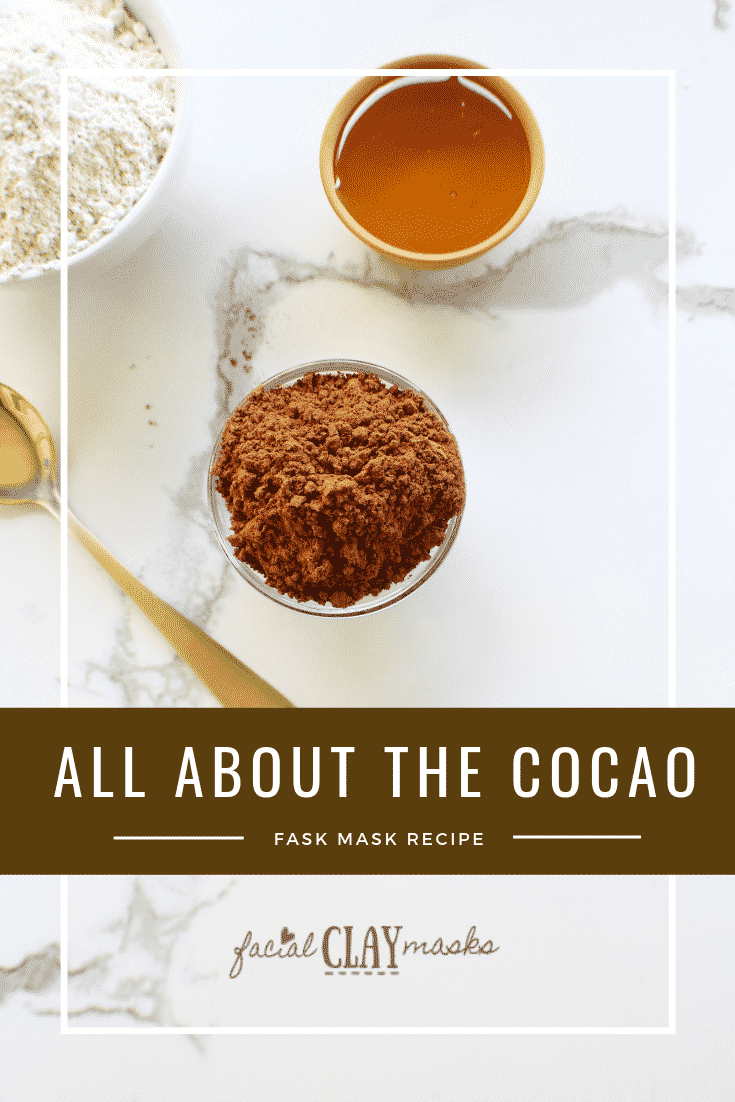 It's all about the Cocao Clay Mask 1