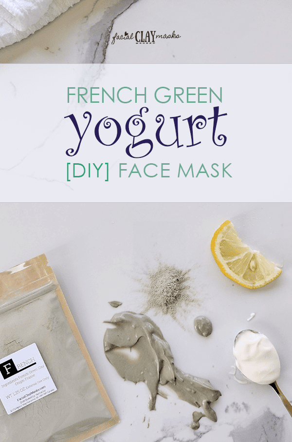 French Green Yogurt Face Mask Recipe DIY