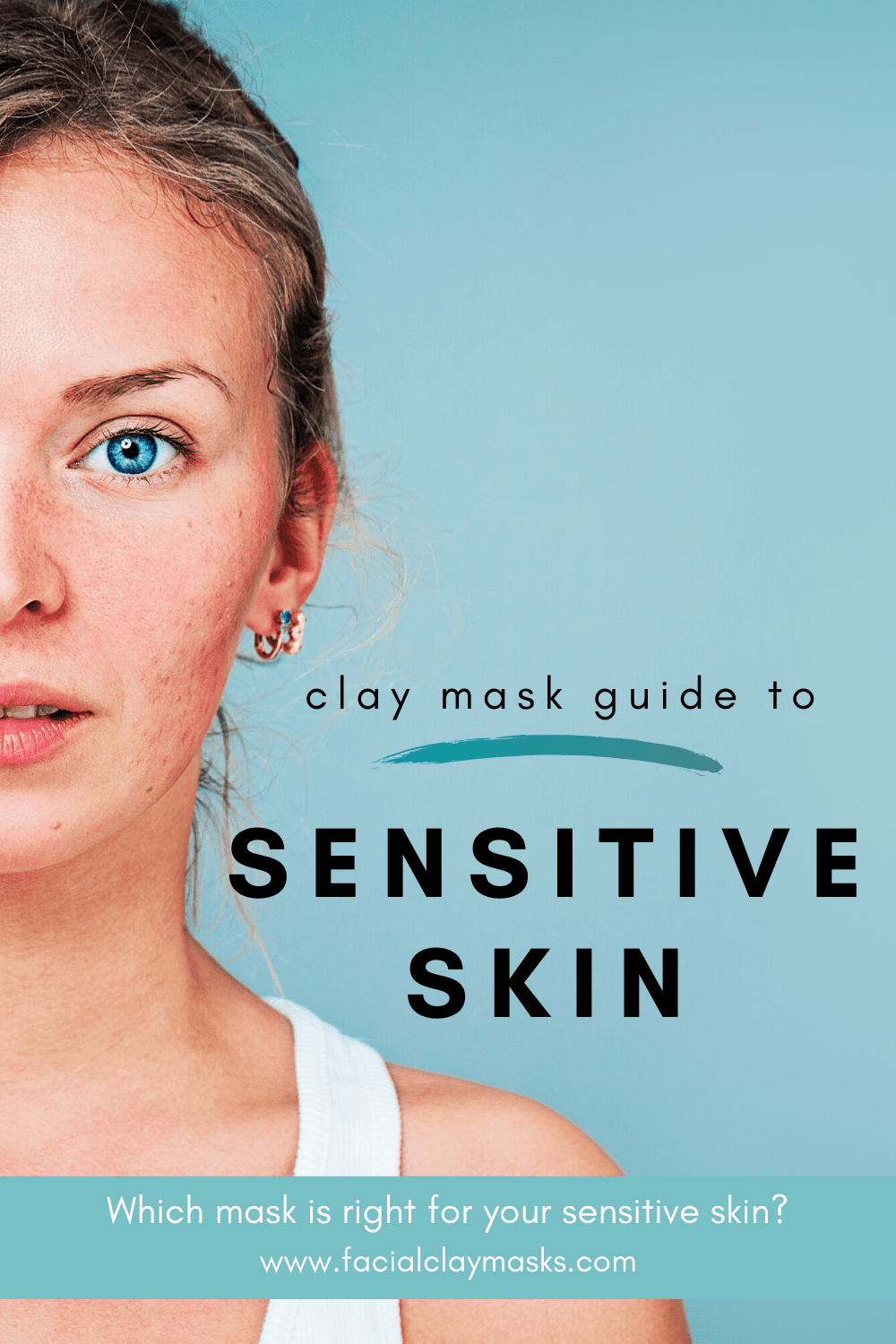 Are Clay Masks good for Sensitive Skin? 1