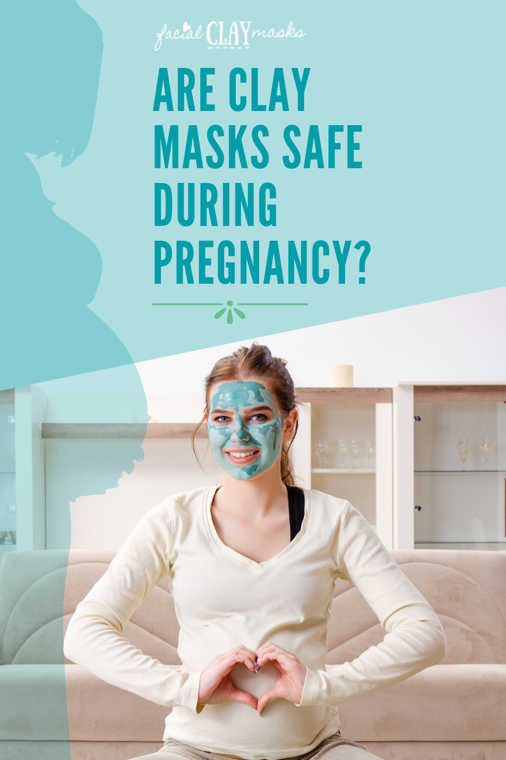 Are clay masks safe during pregnancy? 1